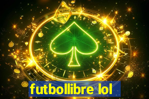 futbollibre lol